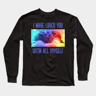 I Have Loved You With All Myself | Lestat and Louis Long Sleeve T-Shirt